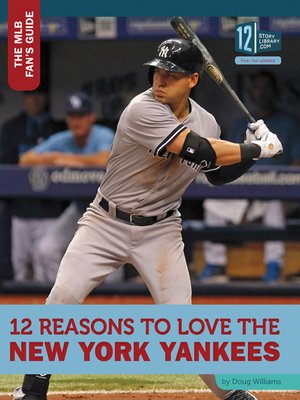 cover image of 12 Reasons to Love the New York Yankees